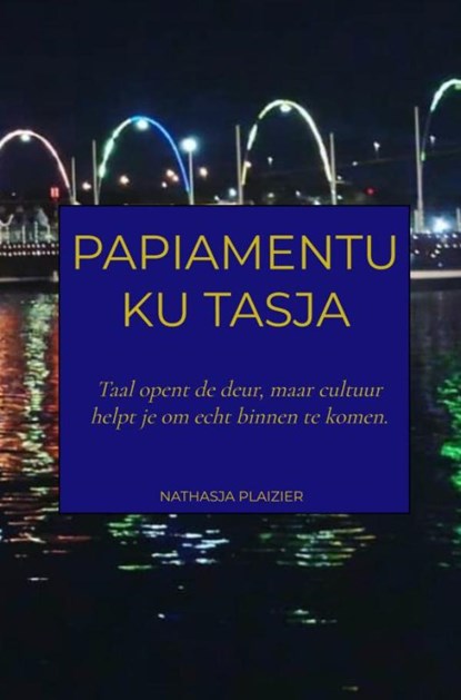 Papiamentu ku Tasja, Nathasja Plaizier - Paperback - 9789403906287