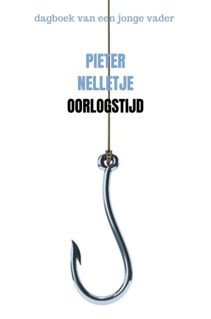OORLOGSTIJD, Pieter NELLETJE - Paperback - 9789403906348