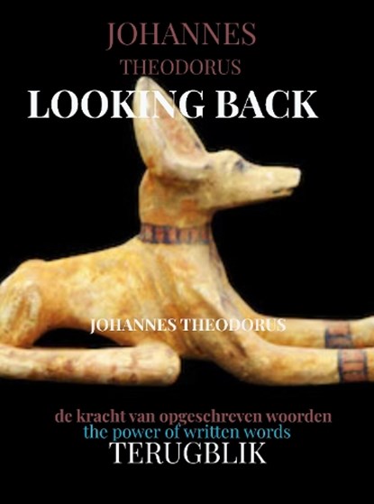 LOOKING BACK, Johannes Theodorus - Paperback - 9789403906386