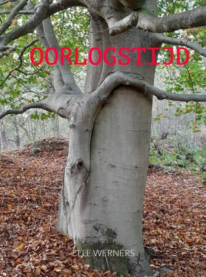 OORLOGSTIJD, ELLE WERNERS - Paperback - 9789403906386