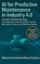 AI for Predictive Maintenance in Industry 4.0, Mohammed Hamed Ahmed Soliman - Paperback - 9789403906454