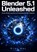 Blender 5.1 Unleashed, Riley Mac - Paperback - 9789403906638
