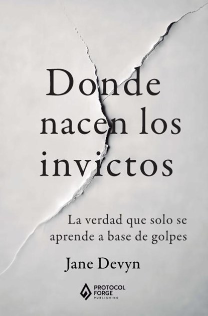 Donde nacen los invictos, Jane Devyn - Paperback - 9789403908557