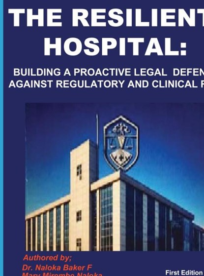 THE RESILIENT HOSPITAL, Naloka MARY MIREMBE - Paperback - 9789403909844