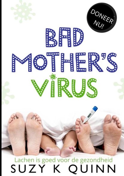 Bad Mother's Virus, Suzy K Quinn - Paperback - 9789403909981