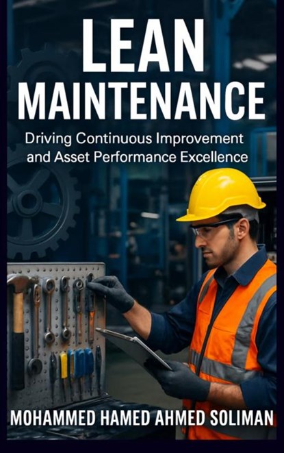 Lean Maintenance, Mohammed Hamed Ahmed Soliman - Paperback - 9789403910260