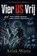 Vier US Vrij - Hoe vrijheid opnieuw moest worden uitgevonden, Arink Warta - Paperback - 9789403910956