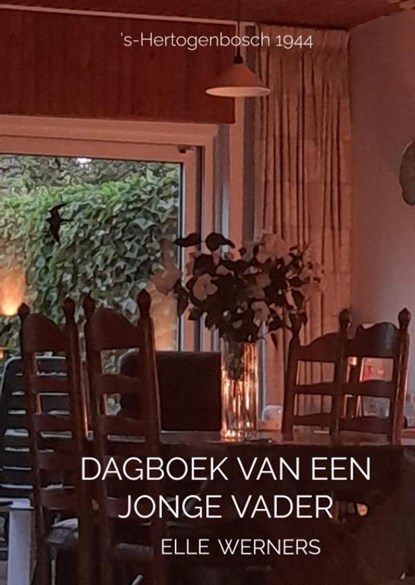 DAGBOEK VAN EEN JONGE VADER, Elle WERNERS - Paperback - 9789403912332