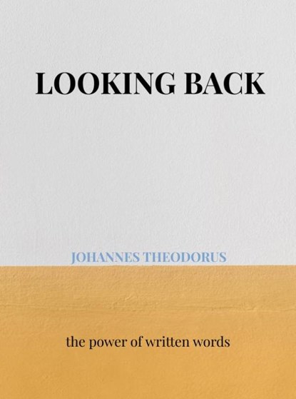 LOOKING BACK, Johannes Theodorus - Paperback - 9789403912417