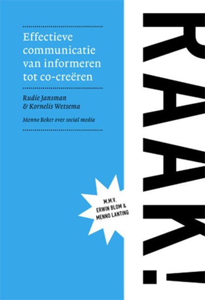 RAAK! Effectieve communicatie van informeren tot co-cre?ren, JANSMAN, R. & BEKER, M. - Paperback - 9789460000126