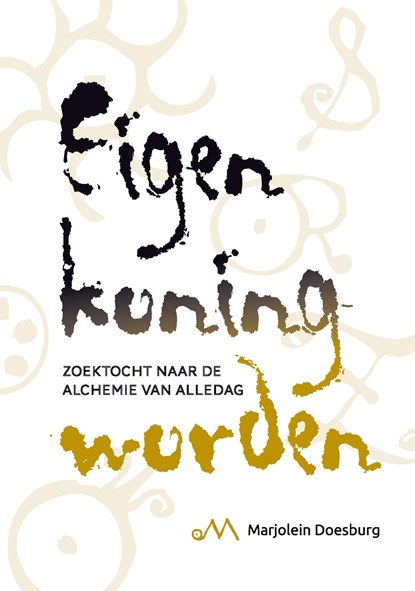 Eigen koning worden, Marjolein Doesburg - Ebook Adobe PDF - 9789460000218