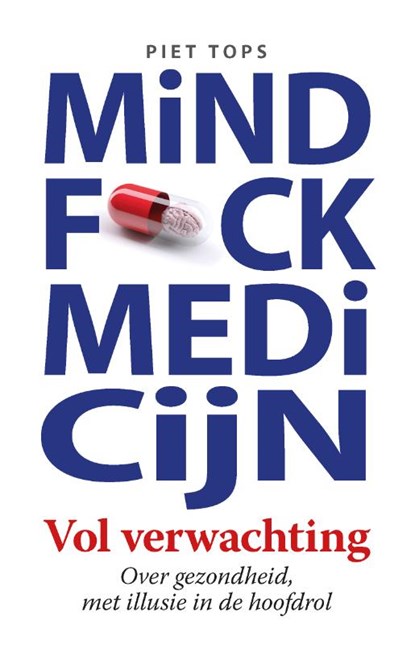 Mindfuck Medicijn, Piet Tops - Paperback - 9789460000232