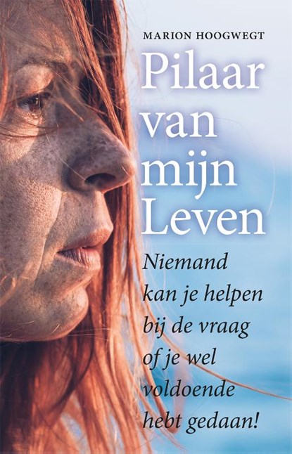 Pilaar van mijn leven, Marion Hoogwegt - Paperback - 9789460001529