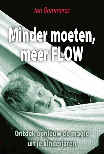 Minder moeten meer FLOW, Jan Bommerez - Paperback - 9789460001970