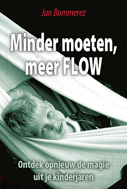 Minder moeten meer FLOW, Jan Bommerez - Ebook Adobe PDF - 9789460002007