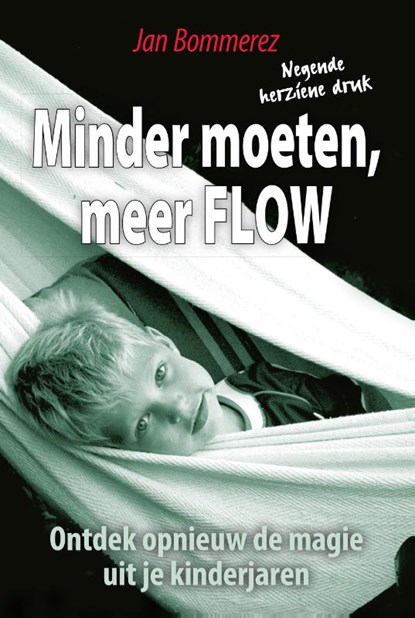 Minder moeten meer Flow, Jan Bommerez - Paperback - 9789460002908