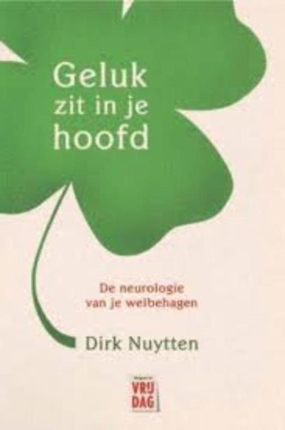 Geluk zit in je hoofd, Dirk Nuytten - Ebook - 9789460011351