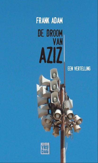 De droom van Aziz, Frank Adam - Paperback - 9789460011740