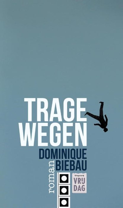 Trage wegen, Dominique Biebau - Paperback - 9789460012006
