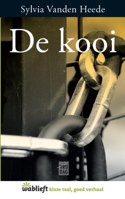 De kooi, Sylvia Vanden Heede - Paperback - 9789460012297