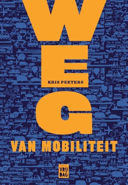Weg van mobiliteit, Kris Peeters - Paperback - 9789460012532