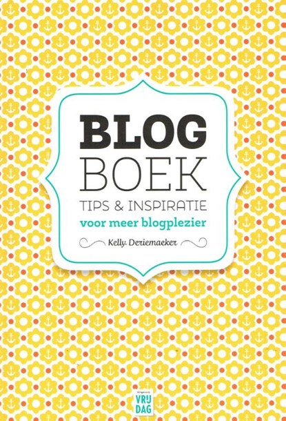 Blog boek, Kelly Deriemaeker - Paperback - 9789460012594