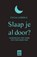 Slaap je al door?, Celia Ledoux - Paperback - 9789460013232