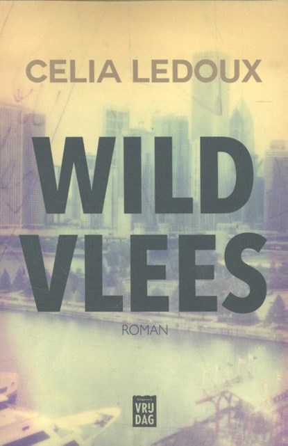 Wild vlees, Celia Ledoux - Paperback - 9789460013355