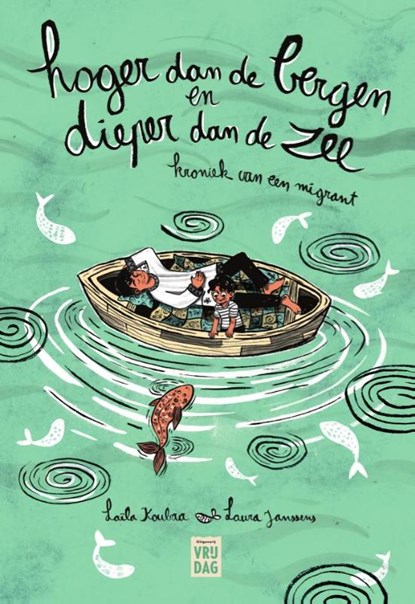 Hoger dan de bergen en dieper dan de zee, Laïla Koubaa - Paperback - 9789460013362