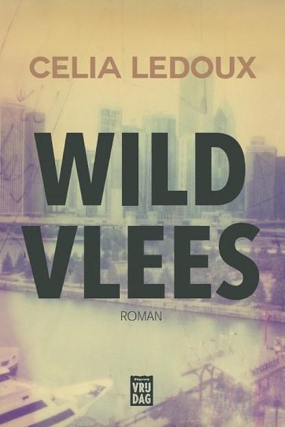 Wild vlees, Celia Ledoux - Ebook - 9789460013379