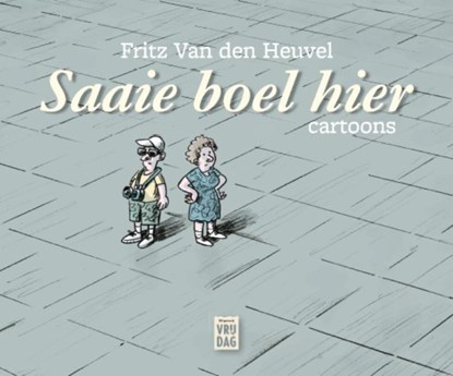 Saaie boel hier, Fritz Van den Heuvel - Paperback - 9789460013683