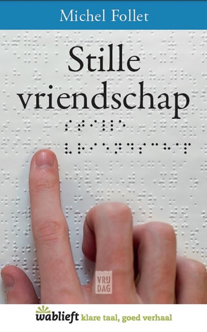 Stille vriendschap, Michel Follet - Ebook - 9789460013836