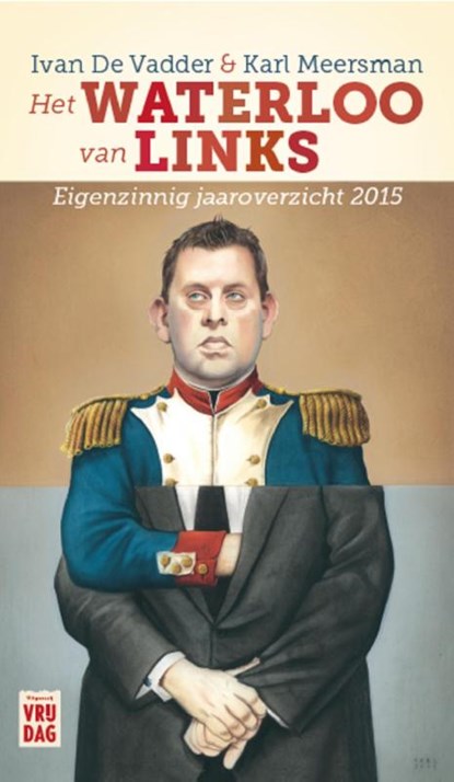 Het Waterloo van links, Ivan De Vadder - Gebonden - 9789460013928