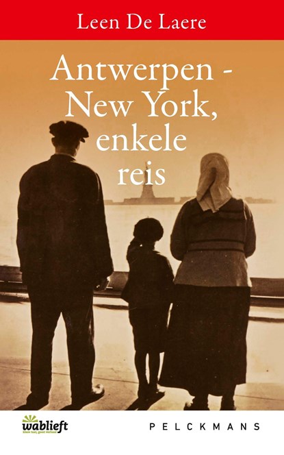 Antwerpen-New York, enkele reis, Leen De Laere - Ebook - 9789460014062