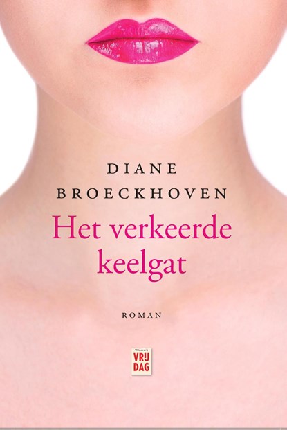Het verkeerde keelgat, Diane Broeckhoven - Ebook - 9789460014420