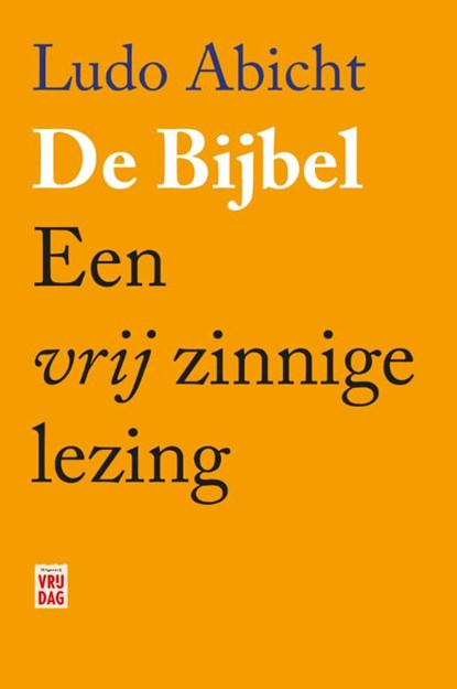 De bijbel, Ludo Abicht - Paperback - 9789460014673