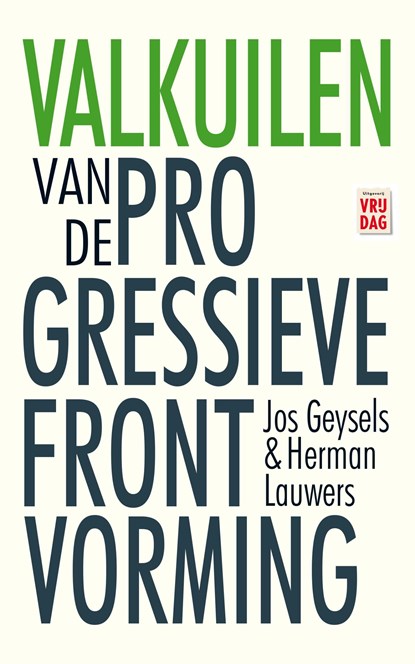 Valkuilen van de progressieve frontvorming, Jos Geysels ; Herman Lauwers - Ebook - 9789460014789