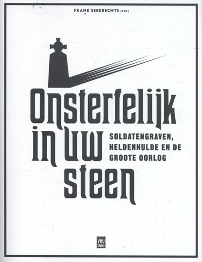 Onsterfelijk in uw steen, Frank Seberechts - Paperback - 9789460014895