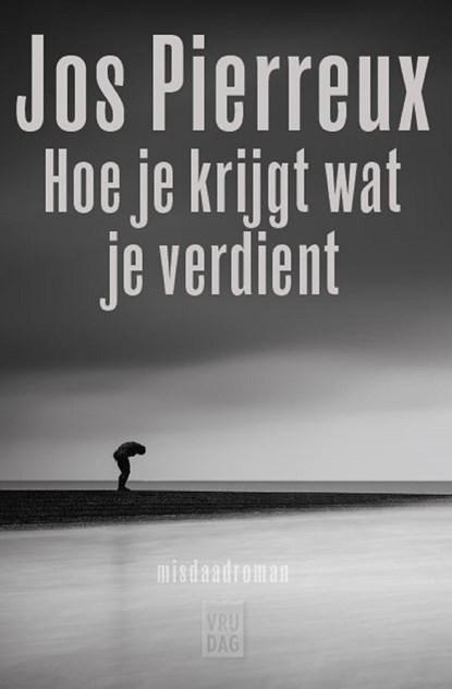 Hoe je krijgt wat je verdient, Jos Pierreux - Ebook - 9789460015397