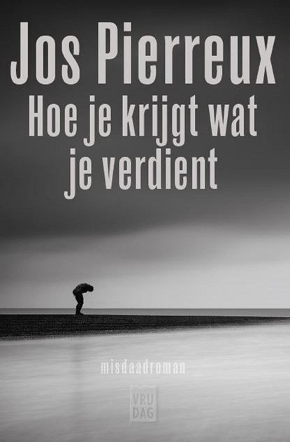 Hoe je krijgt wat je verdient, Jos Pierreux - Ebook - 9789460015397