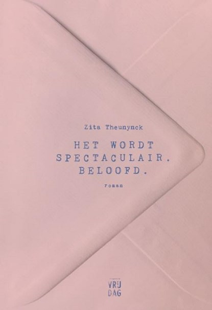 Het wordt spectaculair. Beloofd, Zita Theunynck - Ebook - 9789460015731