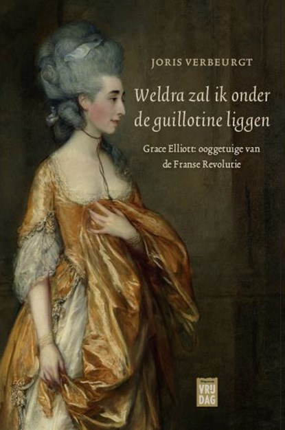 Weldra zal ik onder de guillotine liggen, Joris Verbeurgt - Paperback - 9789460016271