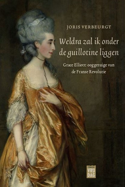 Weldra zal ik onder de guillotine liggen, Joris Verbeurgt - Ebook - 9789460016370