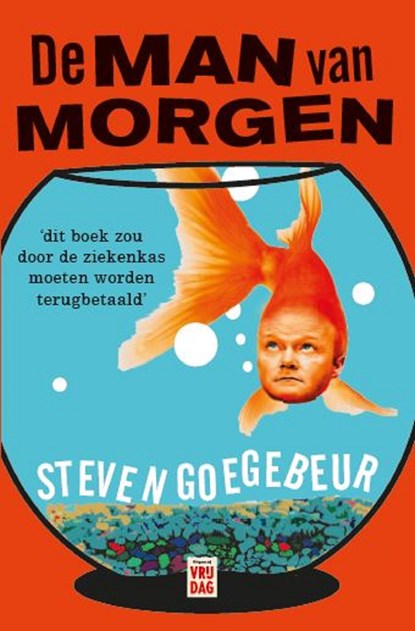 De Man van Morgen, Steven Goegebeur - Ebook - 9789460016806