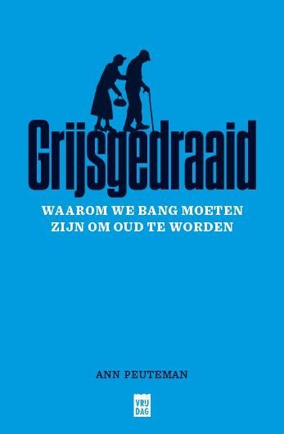 Grijsgedraaid, Ann Peuteman - Ebook - 9789460017476