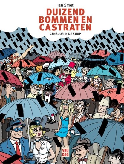 Duizend bommen en castraten, Jan Smet - Gebonden - 9789460017667