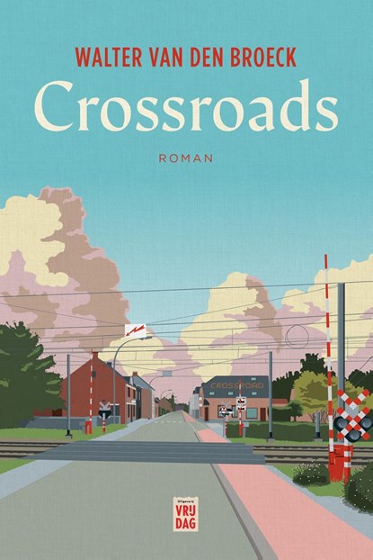 Crossroads, Walter Van den Broeck - Ebook - 9789460017698