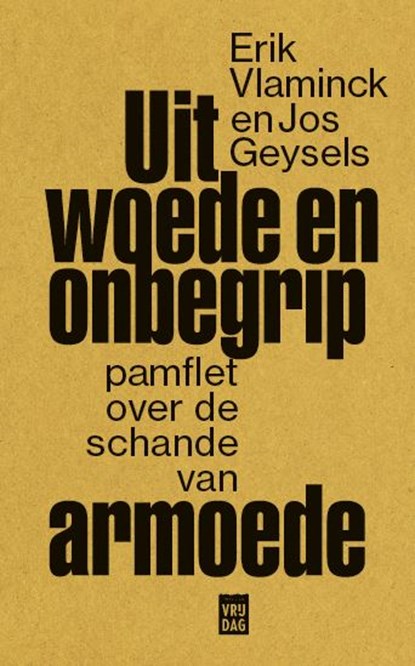 Uit woede en onbegrip, Erik Vlaminck ; Jos Geysels - Paperback - 9789460018244