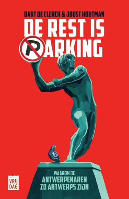 De rest is parking, Joost Houtman ; Bart De Clerck - Ebook - 9789460018336