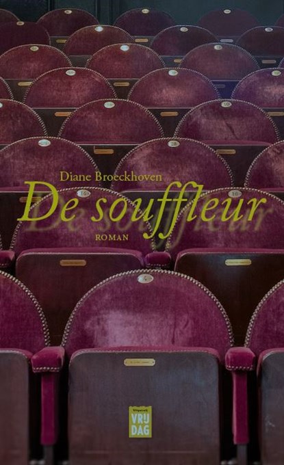 De souffleur, Diane Broeckhoven - Gebonden - 9789460018435